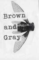 Brown and Gray